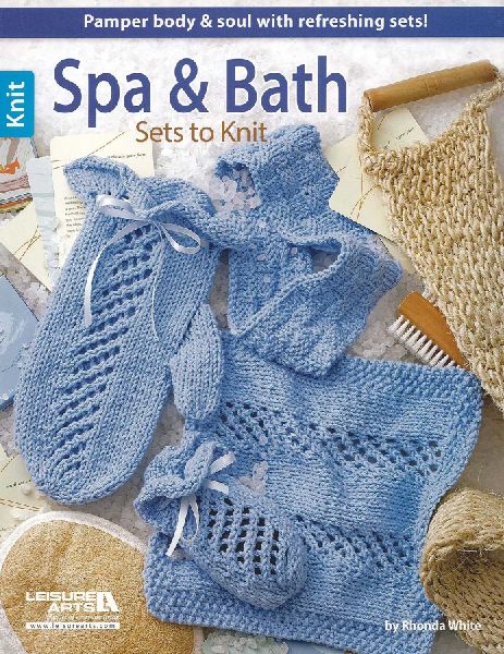 Spa & Bath Sets to Knit: Pamper Body & Soul with Refreshing Sets!