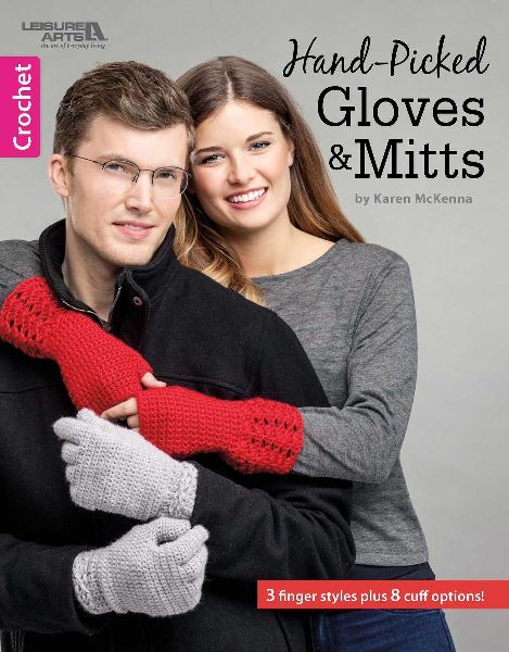 Hand-Picked Gloves & Mitts: 3 Finger Styles Plus 8 Cuff Options!