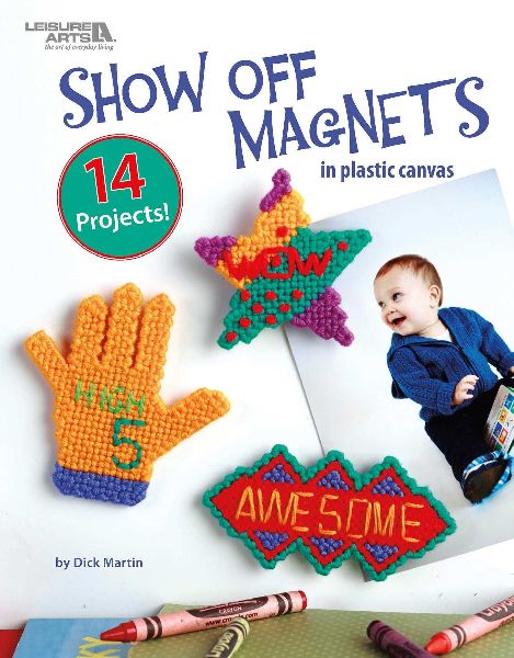 Show Off Magnets in Plastic Canvas: 14 Projects