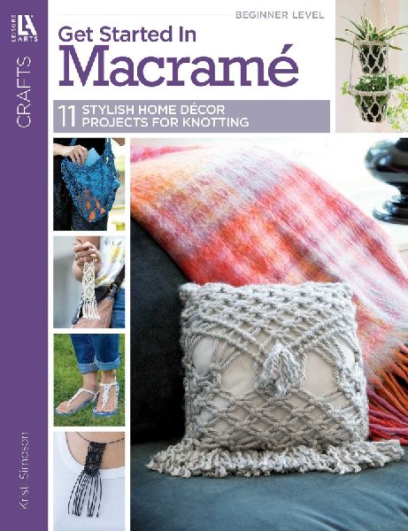 Get Started in Macramé: 11 Stylish Home Décor Projects for Knotting