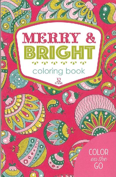 Merry & Bright Coloring Book: 32 Designs; Color on the Go