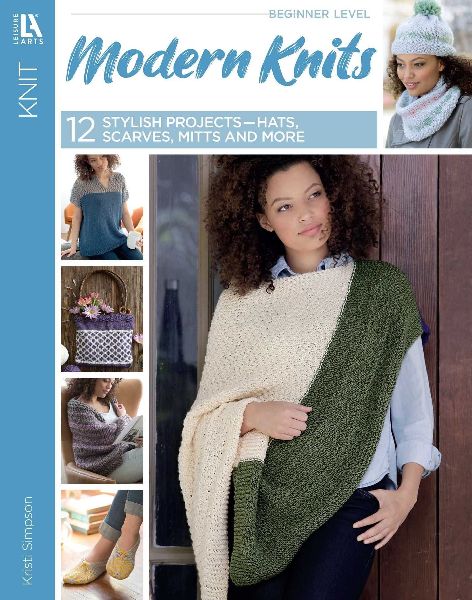 Modern Knits: 12 Stylish Projects--Hats, Scarves, Mitts and More
