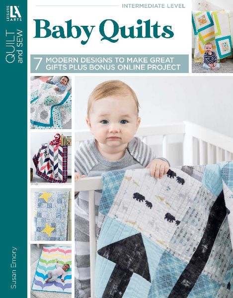Baby Quilts--7 Modern Designs to Make Great Gifts Plus Bonus Online Projects