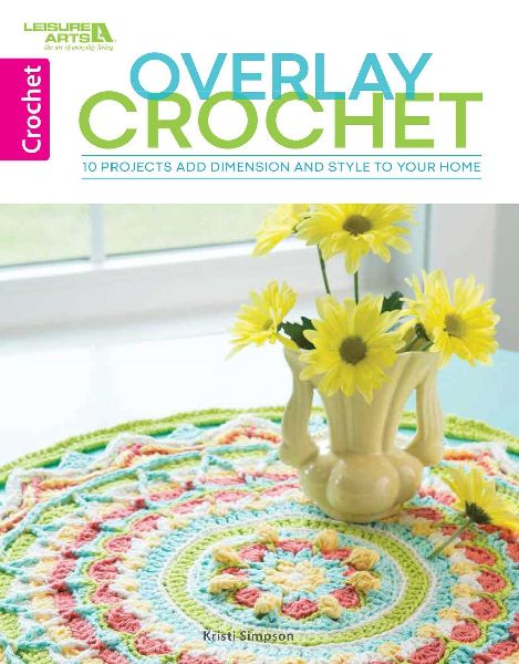 Overlay Crochet Pillows: 10 Projects Add Dimension and Style to Your Home
