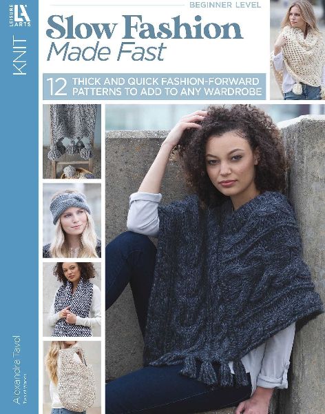 Slow Fashion Made Fast: 12 Thick and Quick Fashion-Forward Patterns to Add to Any Wardrobe