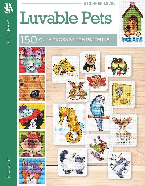 Cross Stitch Loveable Pets: 150 Cute Cross Stitch Patterns