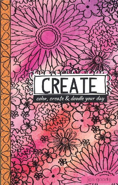 Create--Color, Create & Doodle Your Day