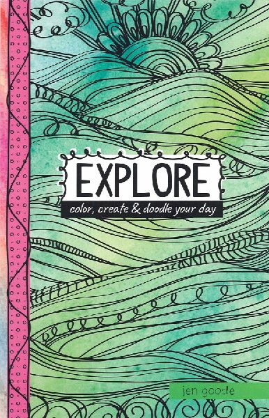 Explore--Color, Create & Doodle Your Day