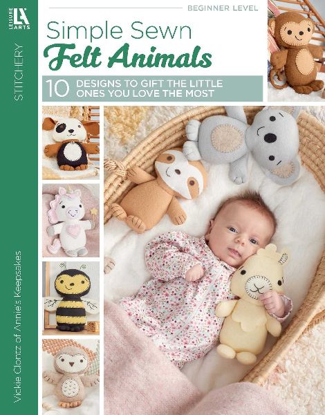Simple Sewn Felt Animals: 10 Designs to Gift the Little Ones You Love the Most