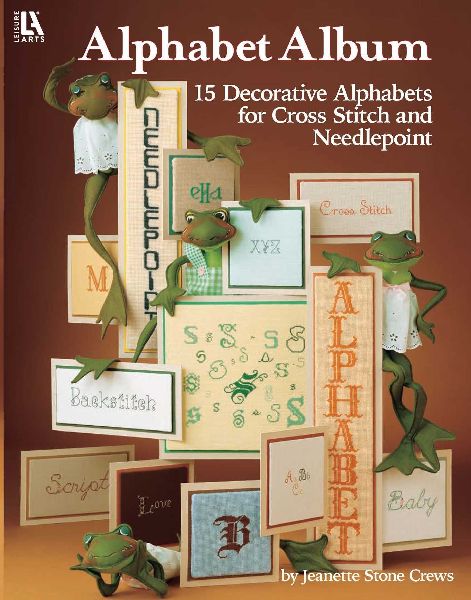 Alphabet Album--15 Decorative Alphabets for Cross Stitch and Needlepoint: 15 Decorative Alphabets for Cross Stitch and Needlepoint
