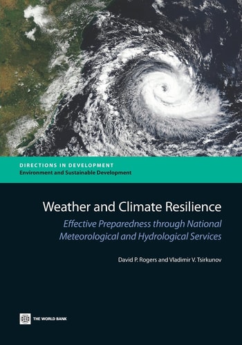 Weather and Climate Resilience Effective Preparedness Through National Meteorological and Hydrological Services