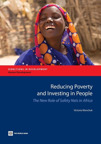 Reducing Poverty and Investing in People The New Role of Safety Nets in Africa