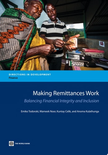 Making Remittances Work Balancing Financial Integrity and Inclusion