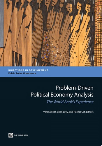 Problem-Driven Political Economy Analysis The World Bank's Experience