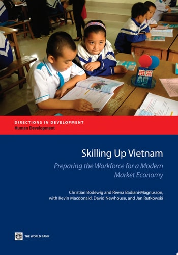 Skilling Up Vietnam Preparing the Workforce for a Modern Market Economy