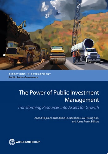 The Power of Public Investment Management Transforming Resources Into Assets for Growth