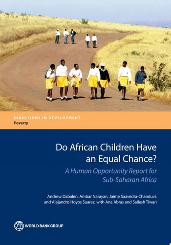 Do African Children Have an Equal Chance? A Human Opportunity Report for Sub-Saharan Africa
