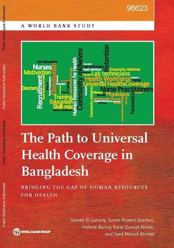 The Path to Universal Health Coverage in Bangladesh Bridging the Gap of Human Resources for Health