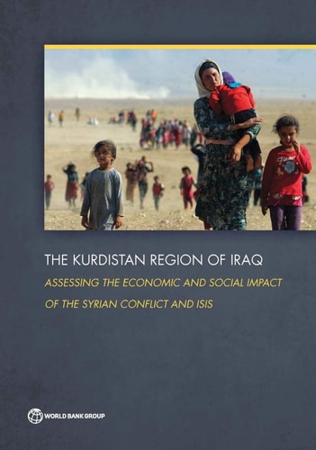 The Kurdistan Region of Iraq Assessing the Economic and Social Impact of the Syrian Conflict and ISIS