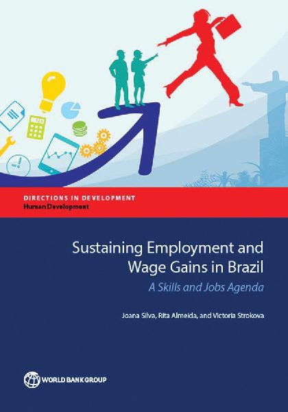 Sustaining Employment and Wage Gains in Brazil