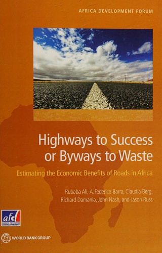 HIghways to Success Or Byways to Waste Estimating the Economic Benefits of Roads in Africa