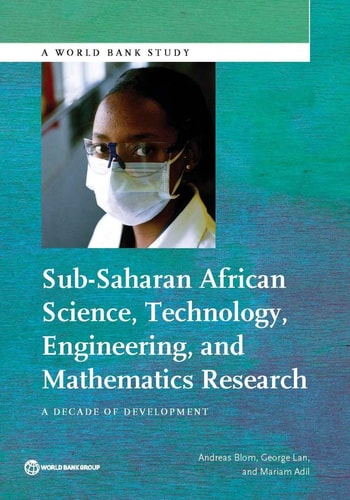 Sub-Saharan African Science, Technology, Engineering, and Mathematics Research A Decade of Development