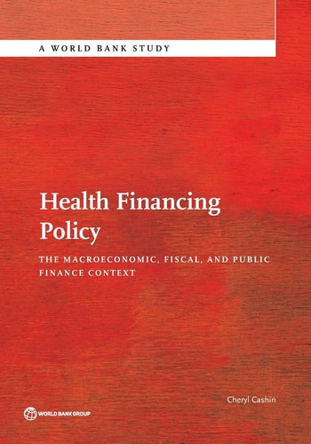 Health Financing Policy The Macroeconomic, Fiscal, and Public Finance Context