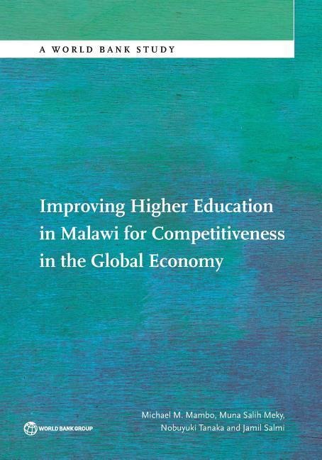 Improving Higher Education in Malawi for Competitiveness in the Global Economy