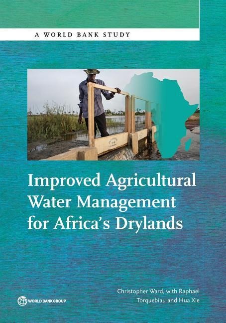 Improved Agricultural Water Management for Africa S Drylands