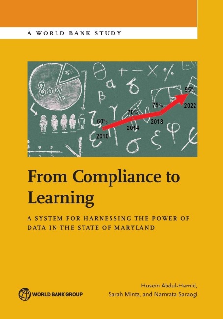 From Compliance to Learning: A System for Harnessing the Power of Data in the State of Maryland