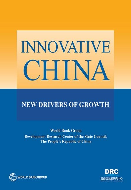 Innovative China: New Drivers of Growth