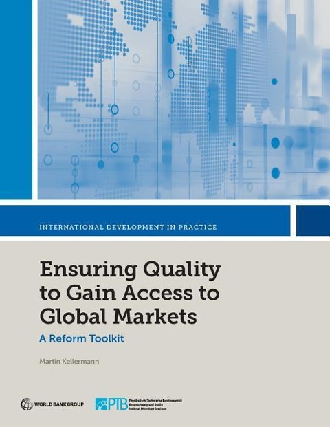 Ensuring Quality to Gain Access to Global Markets: A Reform Toolkit