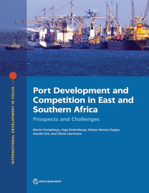 Port Development and Competition in East and Southern Africa: Prospects and Challenges