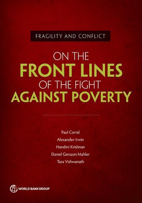 Fragility and Conflict: On the Front Lines of the Fight against Poverty