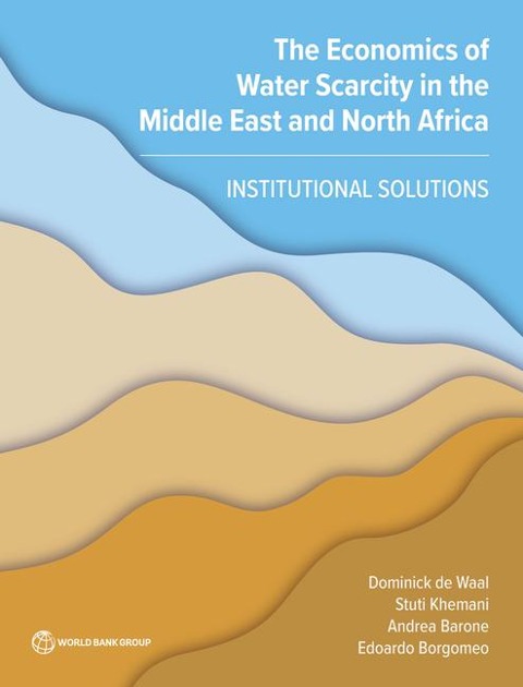 The Economics of Water Scarcity in the Middle East and North Africa: Institutional Solutions