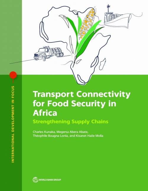 Transport Connectivity for Food Security in Africa: Strengthening Supply Chains