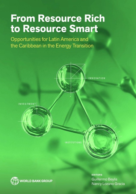 From Resource Rich to Resource Smart: Opportunities for Latin America and the Caribbean in the Energy Transition