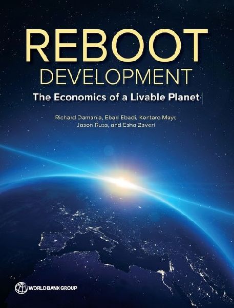 The Reboot Development: The Economics of a Livable Planet