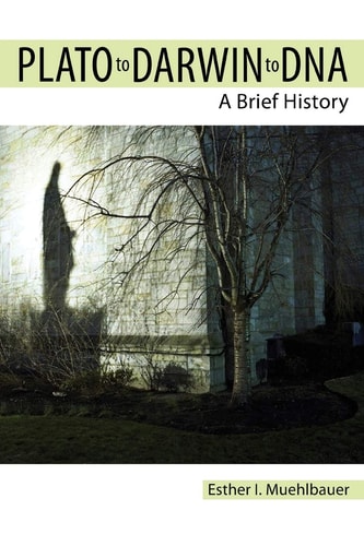 Plato to Darwin to DNA A Brief History