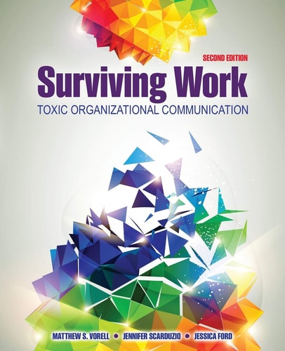 Surviving Work Toxic Organizational Communication