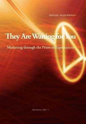 They Are Waiting for You: Marketing Through the Prism of Expectations