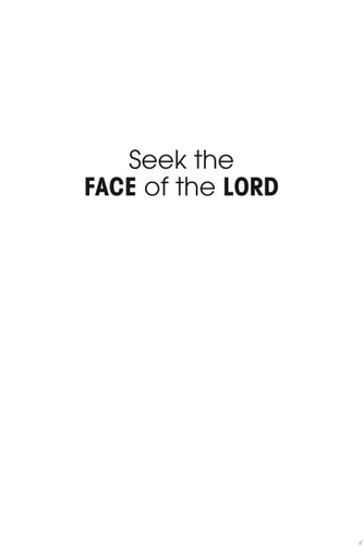 Seek the Face of the Lord