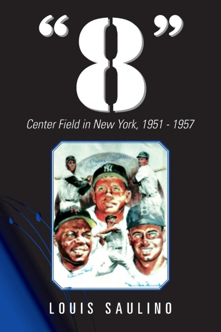 8: Center Field in New York, 1951 1957