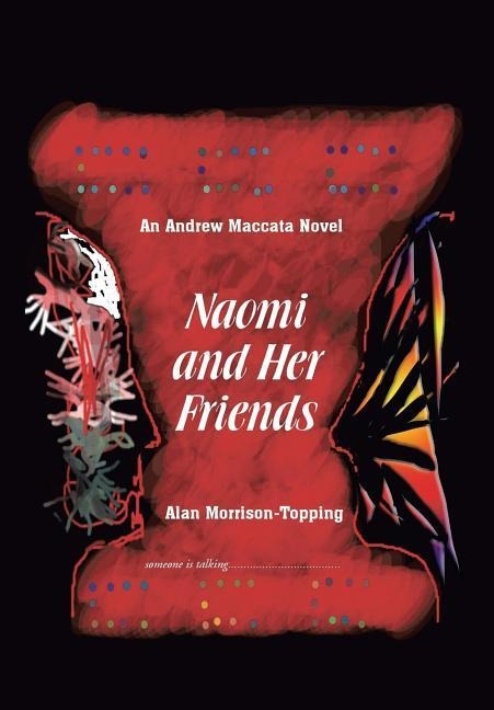 Naomi and Her Friends: An Andrew Maccata Novel
