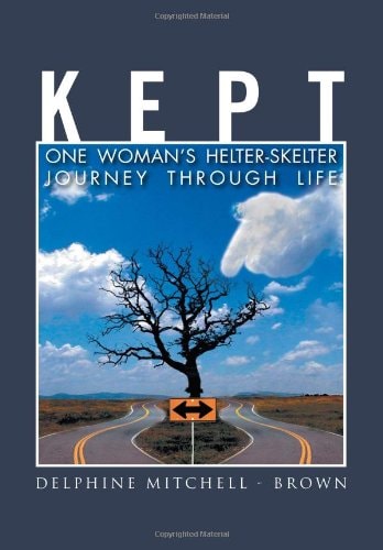 Kept One Woman's Helter-Skelter Journey Through Life