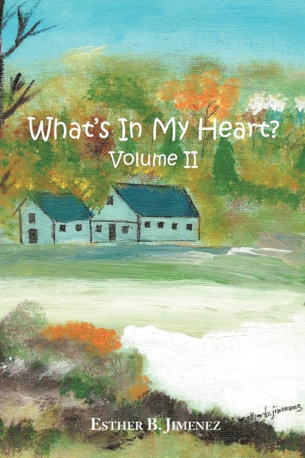 Whats in my Heart? Volume II