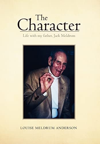 The Character Life with My Father, Jack Meldrum