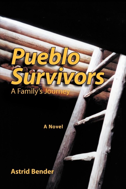 Pueblo Survivors: A Familys Journey