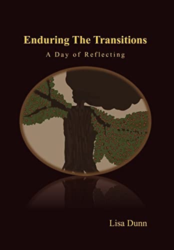 Enduring the Transitions A Day of Reflecting