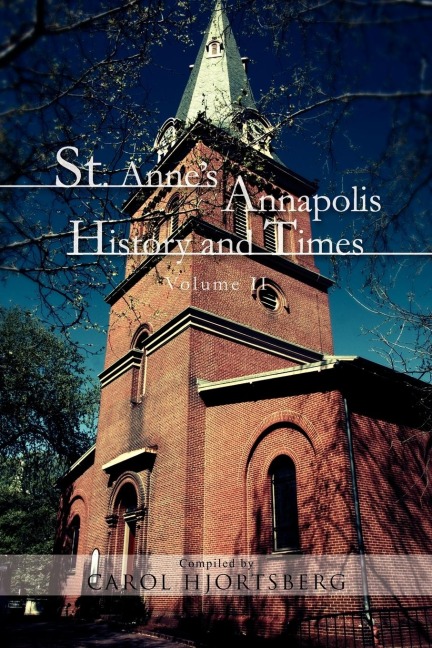 St. Annes Annapolis History and Times: Volume II
